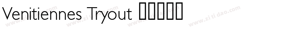 Venitiennes Tryout字体转换